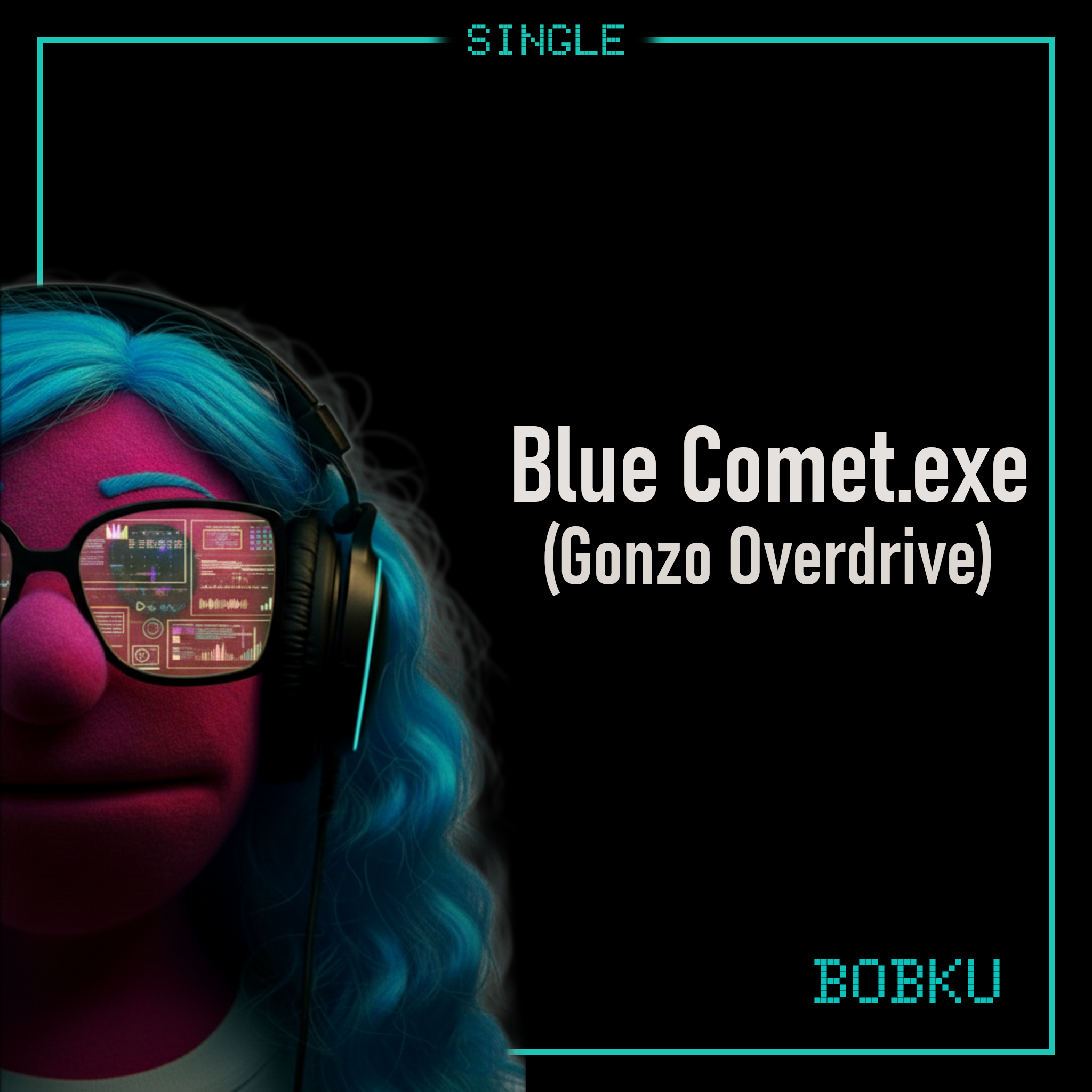 Cover art for Bobku’s track Blue Comet.exe (Gonzo Overdrive).