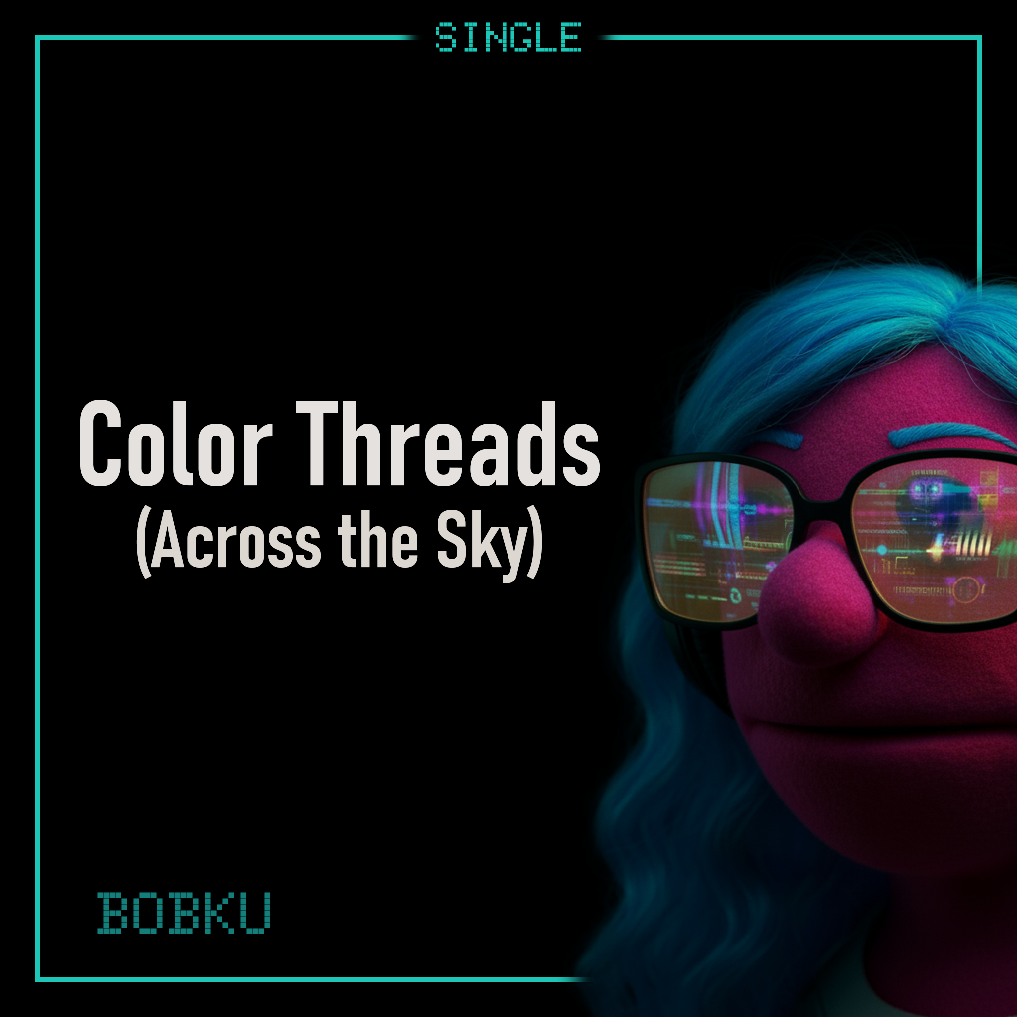 Cover art for Bobku’s track Color Threads (Across the Sky).