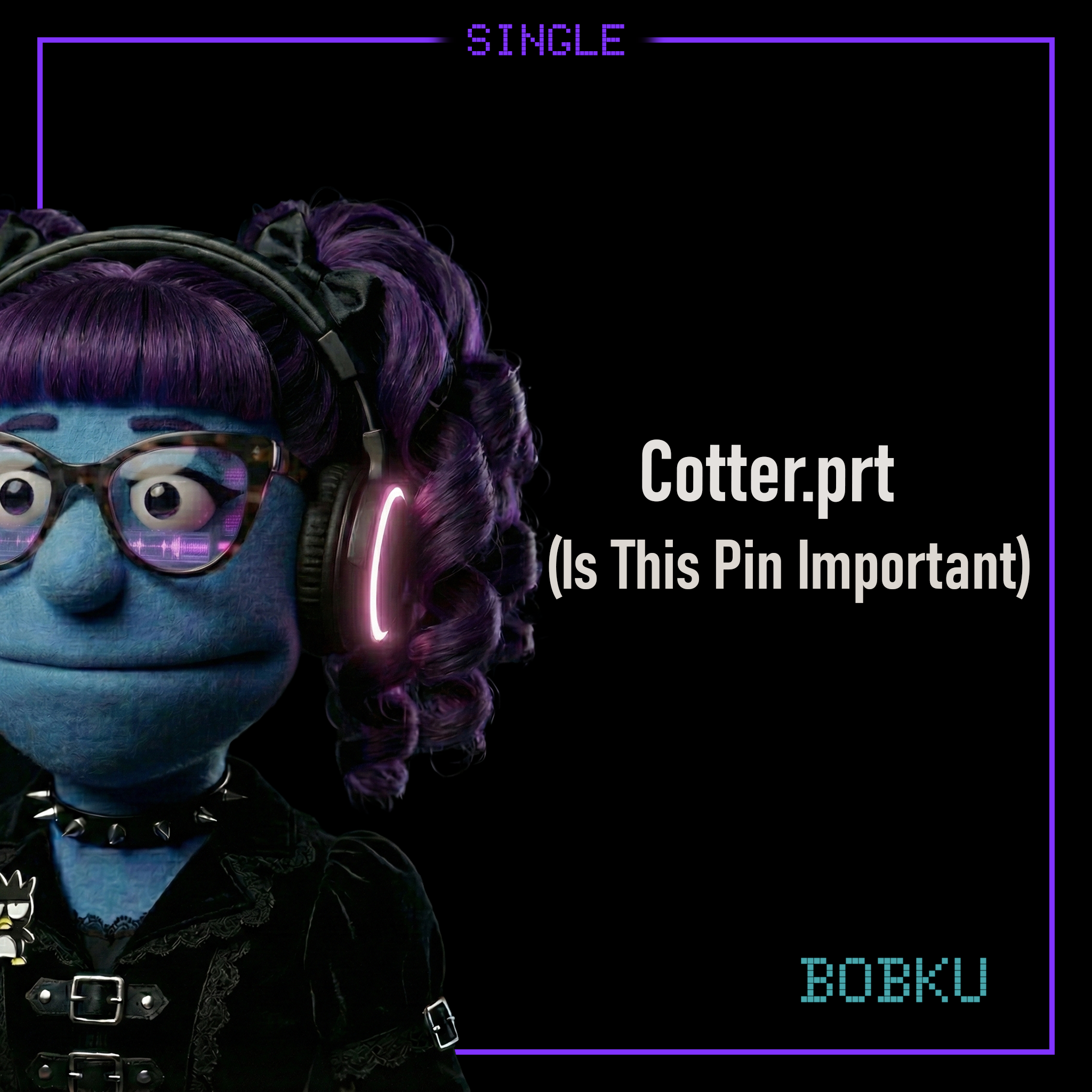 Cover art for Bobku’s track Cotter.prt (Is This Pin Important).