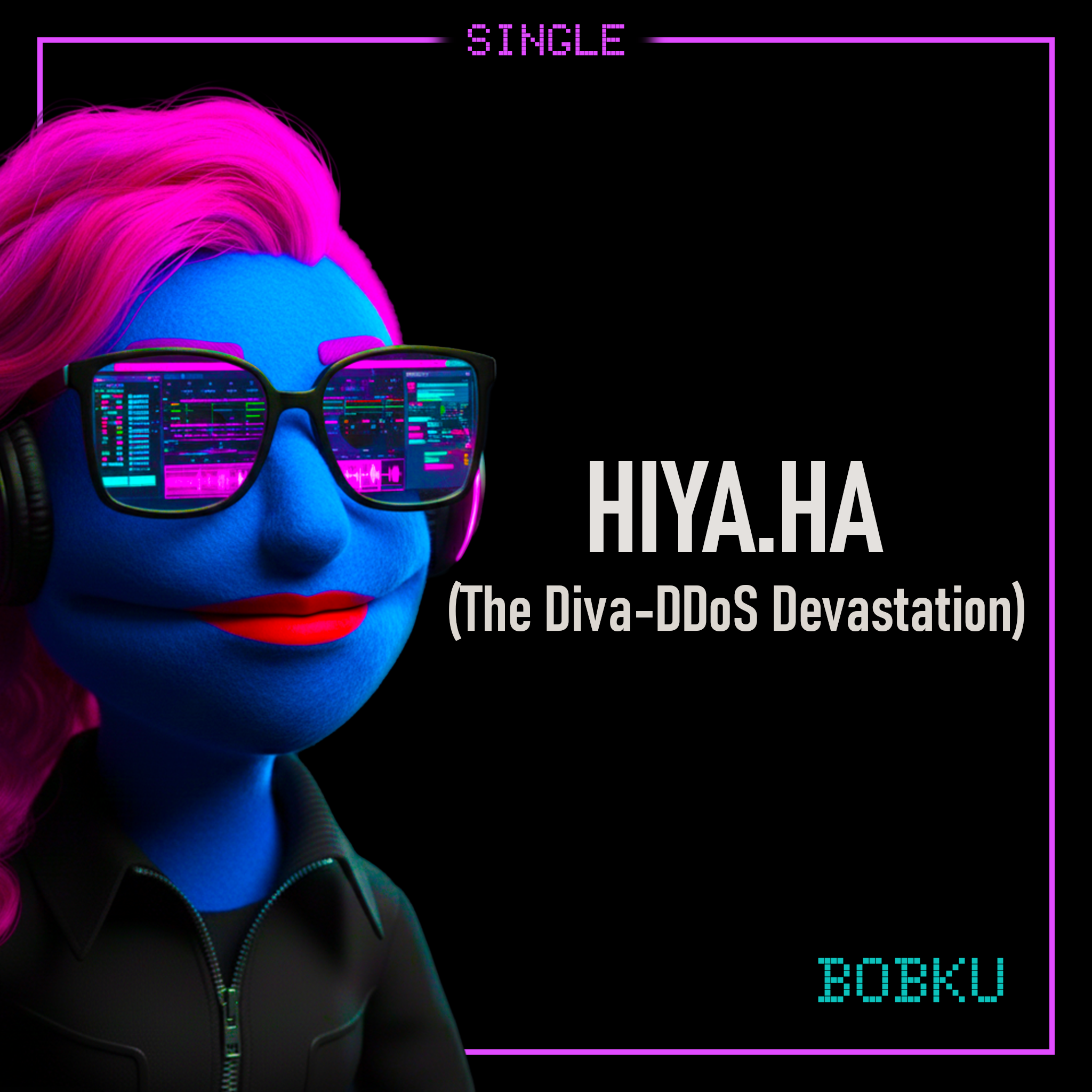 Cover art for Bobku’s track Hiya.ha (The Diva-DDoS Devastation).