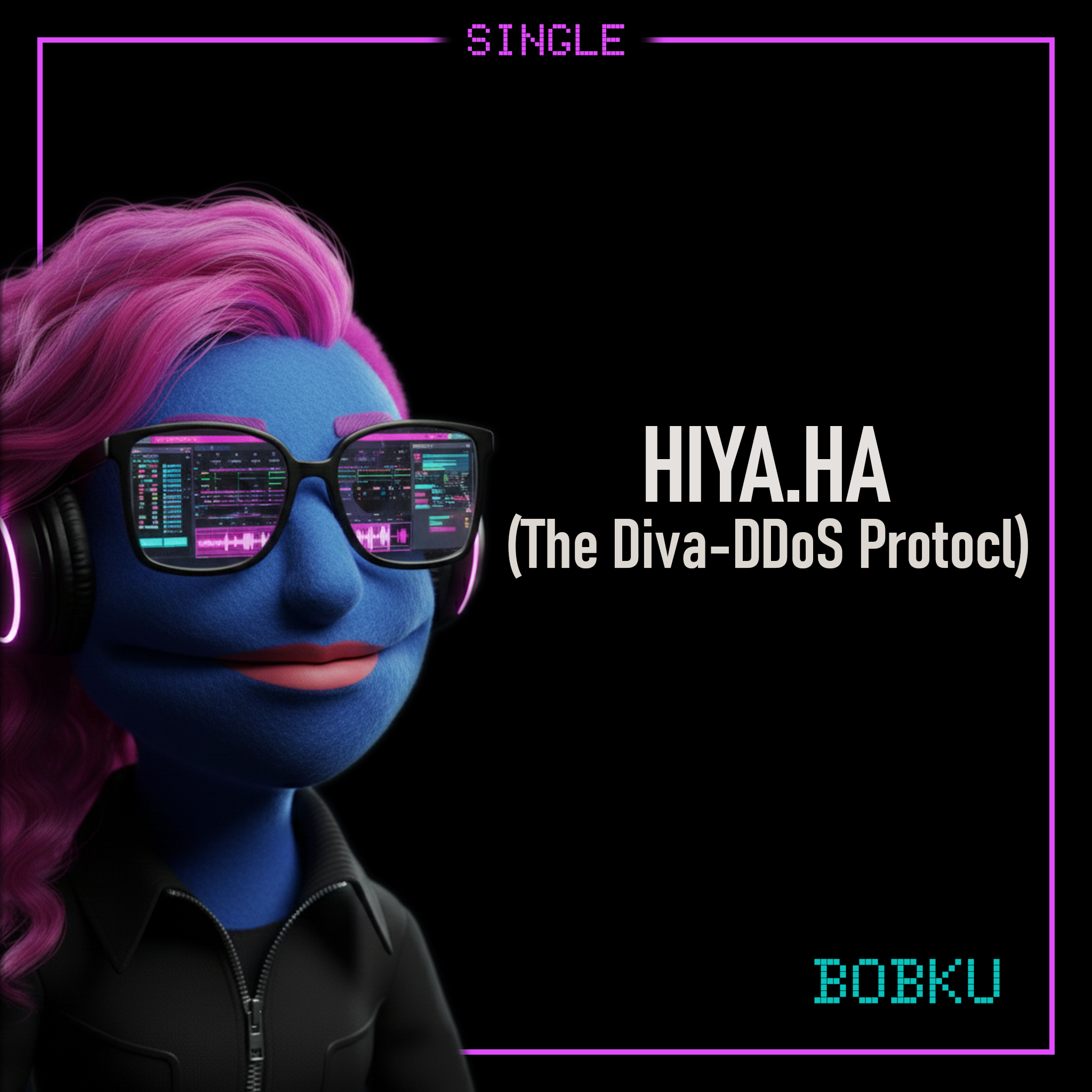 Cover art for Bobku’s track Hiya.ha (The Diva-DDoS Protocol).
