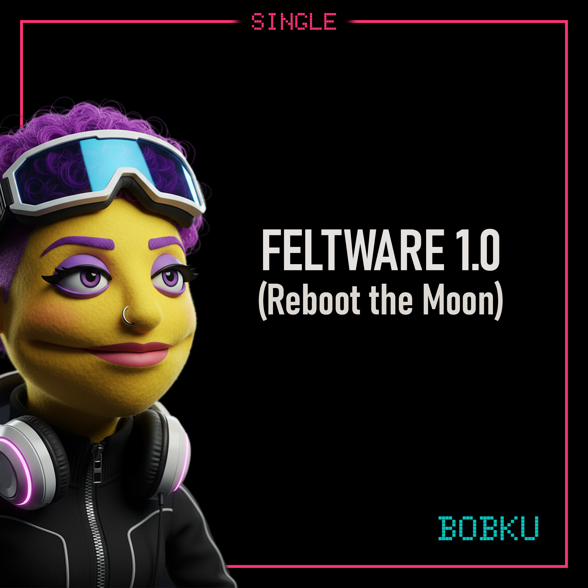 Cover art for Bobku’s track FELTWARE v1.0 (Reboot the Moon).